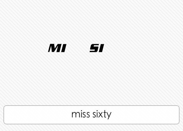  Miss Sixty 